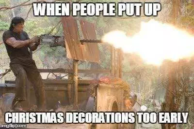 Early Christmas Meme Torch Them