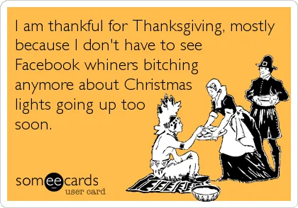 Early Christmas Meme Be Thankful