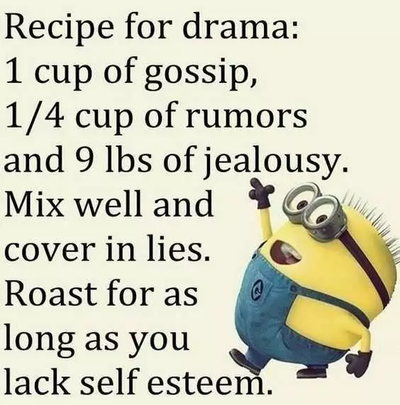 Minions Quote About Recipe For Drama