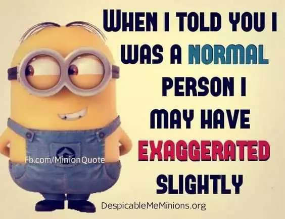 Funny Minion Quote About Being Normal