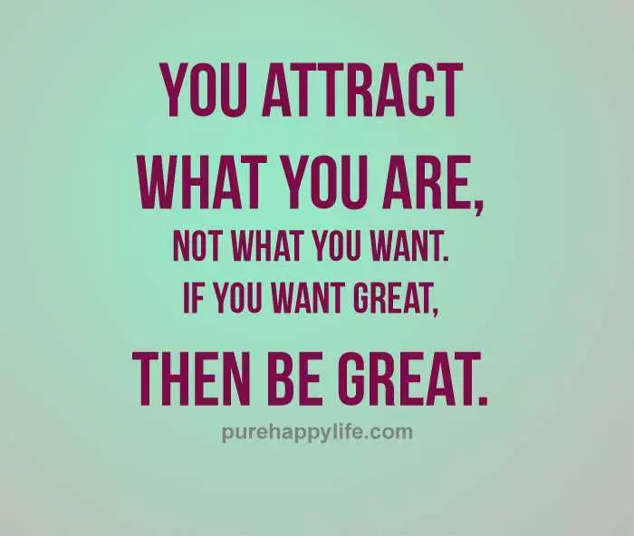 Quote What You Want Attract