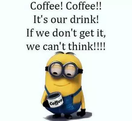 31 Funny LaughOutLoud Minions Pictures Coffee