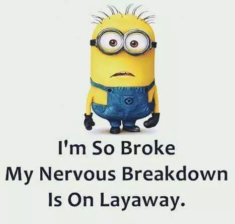 Snarky Quote About Being Broke From Minions
