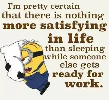 Snarky Minion Quote About Sleeping In