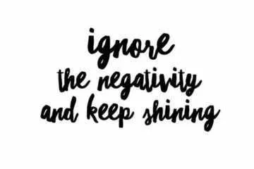 Quote Ignore Negativity