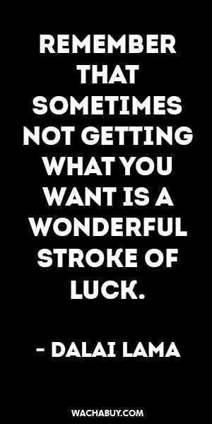 Amazing Quotes About Life  Don't Fret If You Don't Get What You Want