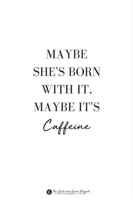 Hilarious Quotes About Caffeine