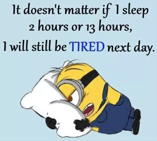 Hilarious Minion Quotes  Being Tired
