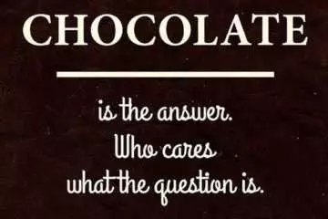 Quote Chocolate Answer