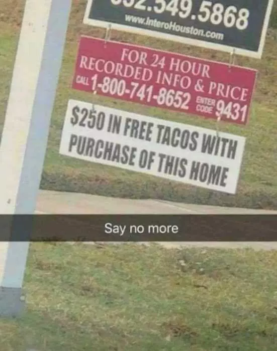 Funny For Sale Pictures Free Tacos With House