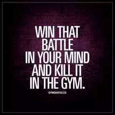 Gym Day Quotes  Win The Battle