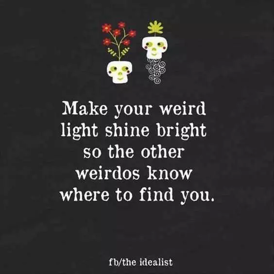 Quotes About Being Weird
