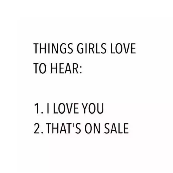 Funny Shopping Memes  Things Girls Love To Hear
