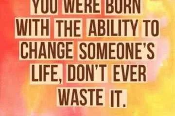 Quote Born Ability Change