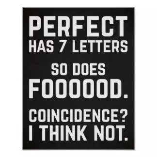 Funny Food Quotes  Perfect.