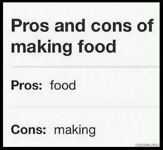 Funny Food Quotes  Pros And Cons