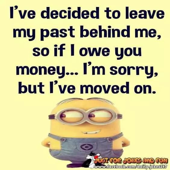 Minion Wisdom Quotes  Moving On