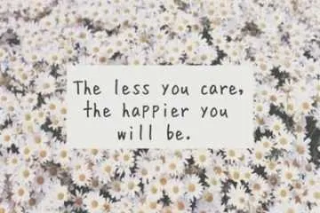 Quote Happier You Care