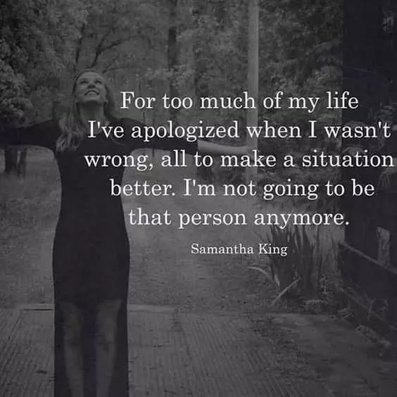 Empowering Quote  Apologizing Too Much