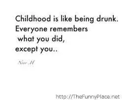 Snarky Funny Quote  Childhood