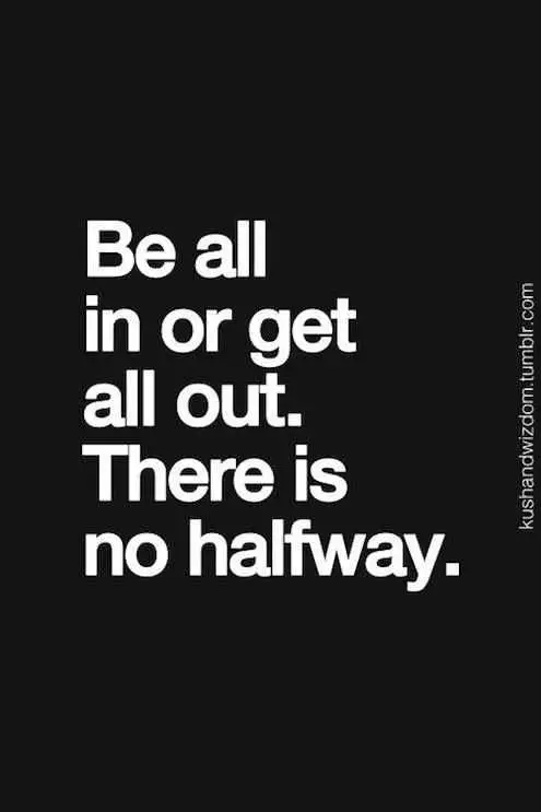 Quote Be All In