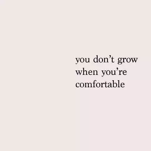 Quote Grow Comfortable