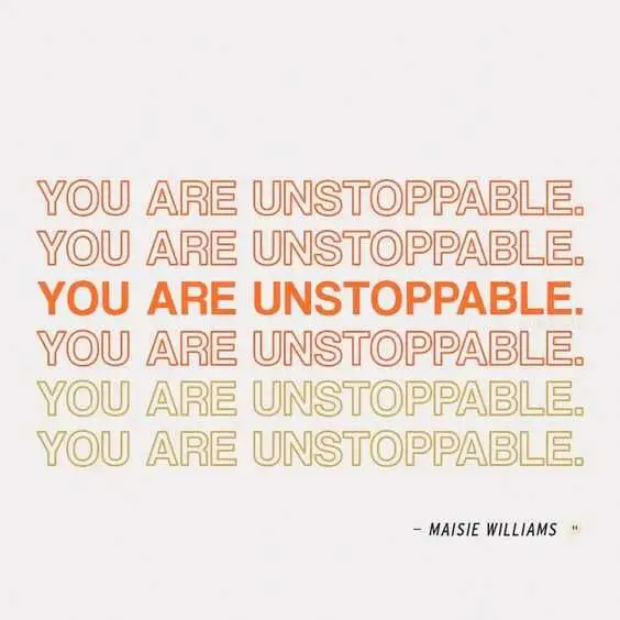 Quote You Are Unstoppable