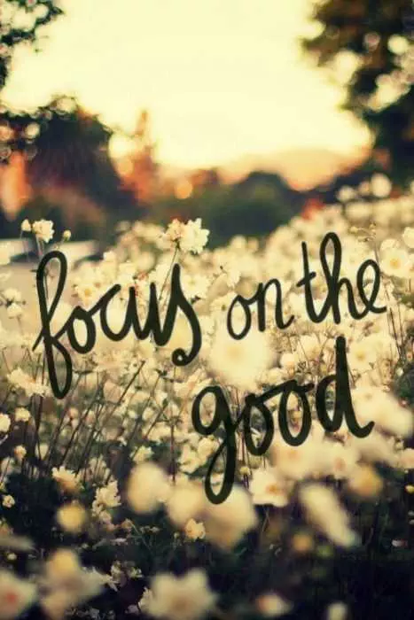 Quote Focus On The Good
