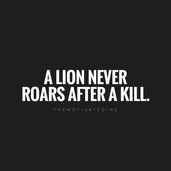 Quote Lion Never Roars