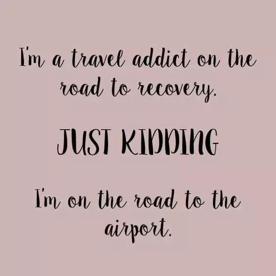 Funny Travel Addict