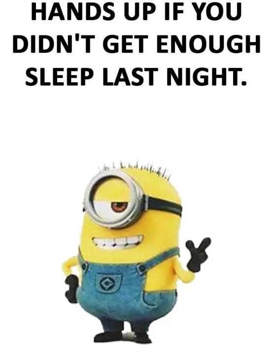 Minion Enough Sleep