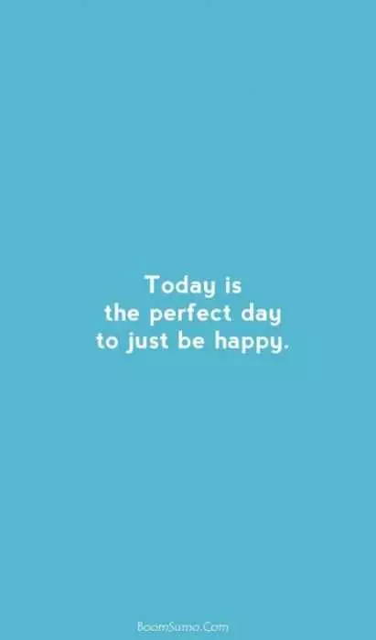 Quote Today Perfect Day