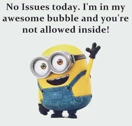 Minion No Issues