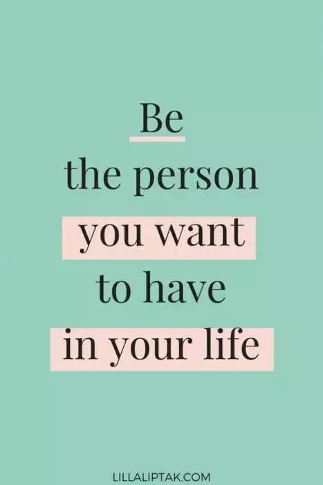 Quote Be Person You Want To Have