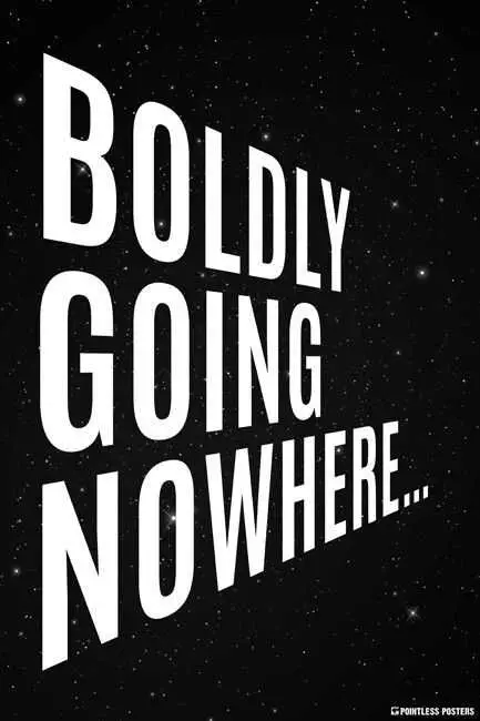 Quote Boldly Going