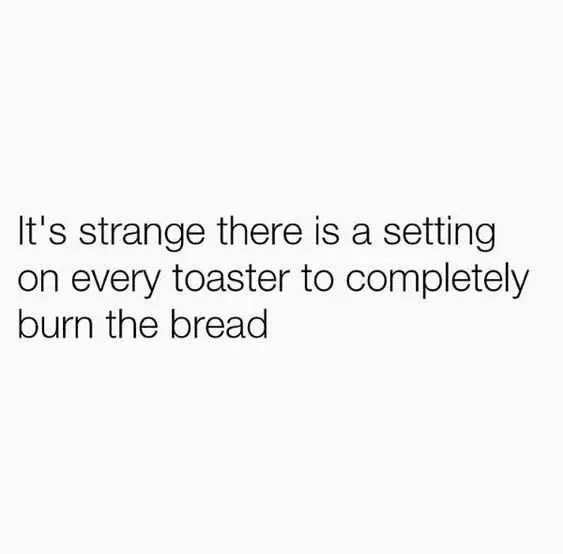 Quote Burn The Bread
