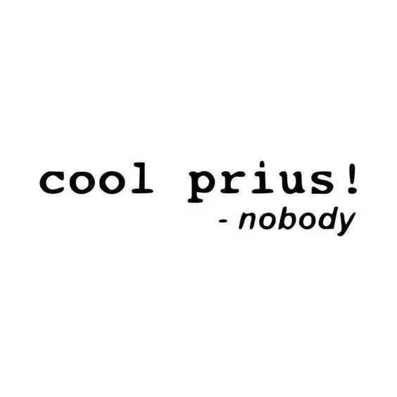 Quote Cool Prius