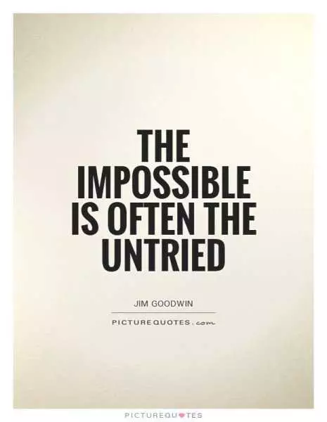 Quote Impossible Untried