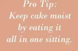 Quote Keep Cake Moist