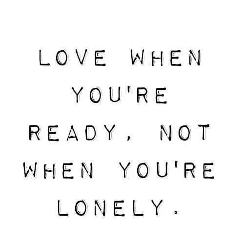 Quote Love When Youre Ready