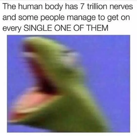 Funny 7 Billion Nerves