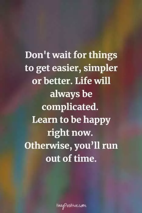 Quote Dont Wait Life