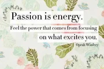 Quote Passion Is Energy