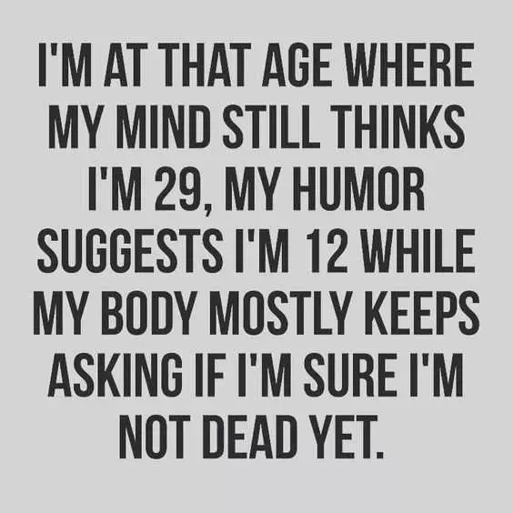 Just Funny Quotes  Quotes For Getting Old