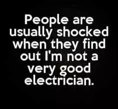 Sarcastic Puns  Electrician Quotes