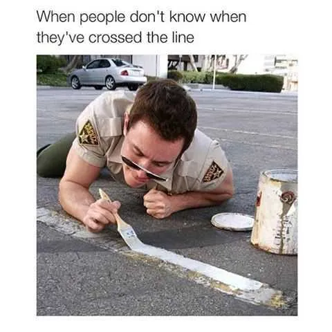 Funny Crossed The Line