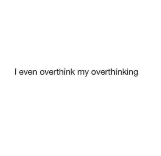 Funny Even Overthink