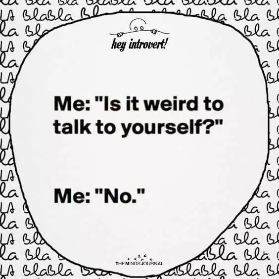Quote Weird Talk To Yourself