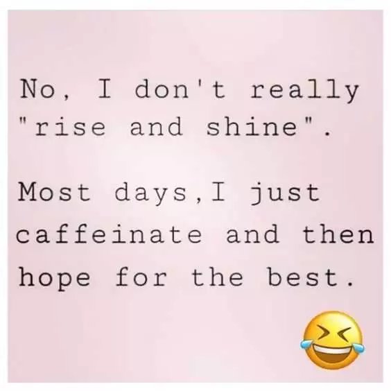 Funny Rise And Shine