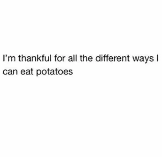 Quote Thankful Potatoes